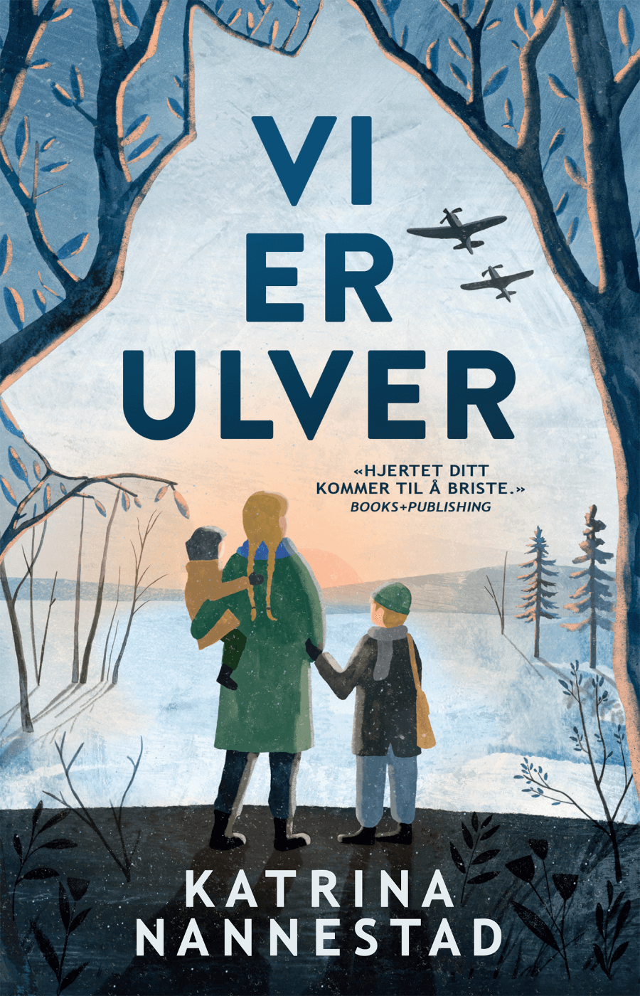 Vi er ulver av Katrina Nannestad